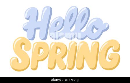 Scritta Hello Spring in colori pastello. Illustrazione vettoriale cartoni animati su sfondo bianco Illustrazione Vettoriale