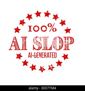 Un timbro in gomma rosso grunge con il testo ai Slop e ai generato con stelle. Questo design circolare ai Slop evidenzia il crescente uso del termine Illustrazione Vettoriale