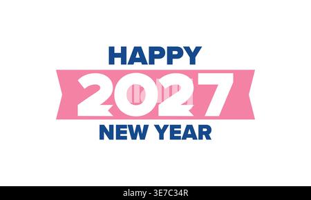 2027 felice anno nuovo. Vacanze invernali 2027. Design di biglietti d'auguri con moderna tipografia retrò Illustrazione Vettoriale