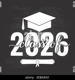 Classe 2026 caratteri su sfondo lavagna. Congratulazioni ai laureati in tipografia. Modello vettoriale per biglietti d'auguri, striscioni, etichette, poll Illustrazione Vettoriale