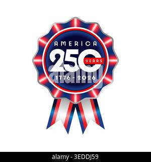 badge 3d per il 250° anniversario con fiocchi. Festeggiate l'Independence Day of USA, 250 anni di patch design. Illustrazione vettoriale Illustrazione Vettoriale