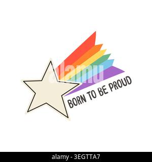 Stella del tiro all'arcobaleno retrò con una citazione orgogliosa isolata sul bianco. Grafica del mese dell'orgoglio estetico Y2K per visibilità LGBTQ, adesivi queer empowerment, vi Illustrazione Vettoriale