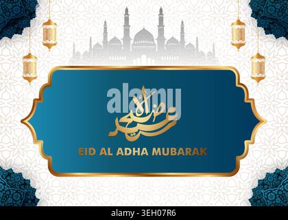 Elegante design di benvenuto Eid al Adha Mubarak con calligrafia araba dorata, lanterne islamiche, sagoma della moschea, ornamenti floreali ad angolo, Illustrazione Vettoriale