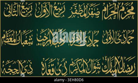 Elegante calligrafia araba dorata su sfondo verde scuro, con i nomi dei mesi islamici in tre file, che mostra l'ar islamico tradizionale Illustrazione Vettoriale