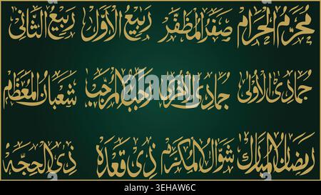 Elegante calligrafia araba dorata su sfondo verde scuro, con i nomi dei mesi islamici in tre file, che mostra l'ar islamico tradizionale Illustrazione Vettoriale