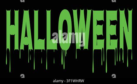 Illustrazione grafica di tipografia con testo di Halloween in slime verde gocciolante spaventoso isolato su sfondo nero scuro Illustrazione Vettoriale