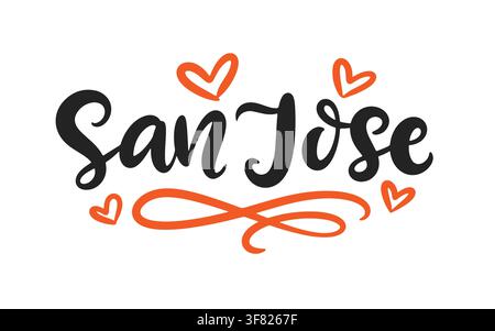San Jose scritte disegnate a mano con accenti a forma di cuore. Illustrazione Vettoriale