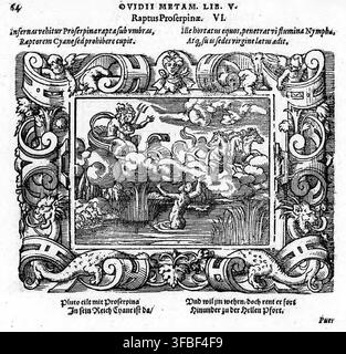 Un'illustrazione a xilografia del 1569 che raffigura la scena mitologica del rapimento di Proserpina da parte di Plutone, dalle Metamorfosi di Ovidio, libro 5, con la ninfa Cyane che cerca di impedire il rapimento. Foto Stock