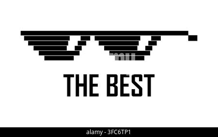 Oculi neri pixel. Testo Il Migliore. Occhiali da sole scuri con riflessione. Cool, alla moda. Stile low poly. Thug Life Shades in 8bit. Meme. Vista laterale. isolato Illustrazione Vettoriale