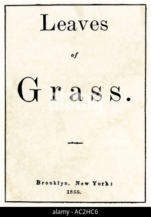 Prima edizione pagina titolo di foglie di Erba la poesia di Walt Whitman 1855. Xilografia con un lavaggio ad acquerello Foto Stock