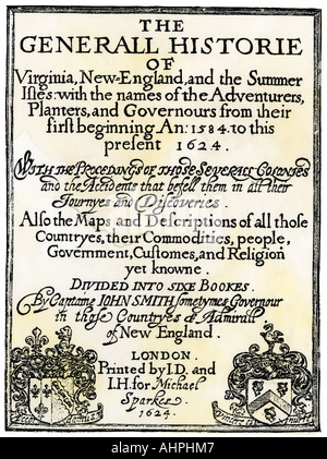 John Smith pagina titolo per il suo generale Historie della Virginia Nuova Inghilterra e l'estate Isles stampato in 1624. Xilografia con un lavaggio ad acquerello Foto Stock