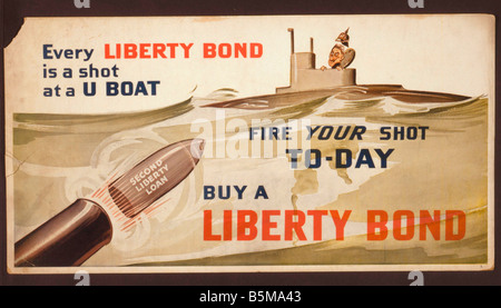 2 G55 P1 1917 33 WW I propaganda statunitense per il prestito di guerra 1917 Storia La Prima Guerra Mondiale la propaganda ogni legame Liberty è un colpo ad una barca di U Fi Foto Stock