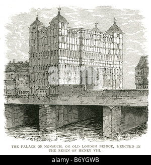 Il palazzo di nonsuch sul vecchio ponte di Londra eretto nel regno di Enrico VIII Tudor royal 1538 al 1682 Foto Stock