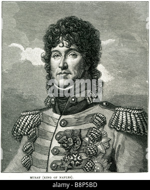 Murat re di Napoli Joachim-Napoléon Marzo 25 1767 13 Ottobre 1815 1° Principe Granduca Berg Kleve Maresciallo di Francia Foto Stock