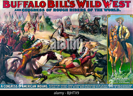 Buffalo Bill's Wild West e congresso dei piloti ruvida del mondo un congresso degli Indiani americani - poster di circo, 1899 Foto Stock