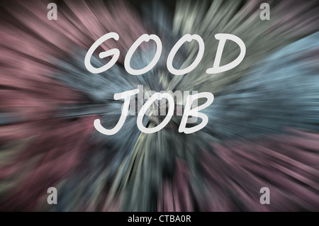 Buon lavoro scritto su una lavagna sfondo con raggi di movimento Foto Stock