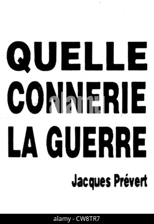 Il Badge venduti durante la guerra del Golfo preventivo Jacques Prévert : 'Quelle connerie la guerre" Foto Stock