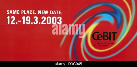 (Dpa) - la locandina ufficiale del computer fiera CeBIT, raffigurato in Hannover, 31 gennaio 2003. Il più grande del mondo di computer trade fair si svolgerà dal 12 al 19 marzo 2003. Più di 7.000 aziende provenienti da tutto il mondo sono tenuti a presentare i loro prodotti sul 361,000 mq di fiera. Foto Stock