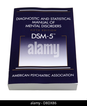 Diagnostica e Manuale statistico dei disturbi mentali, quinta edizione (DSM- 5) pubblicato dalla American Psychiatric Association Foto stock - Alamy