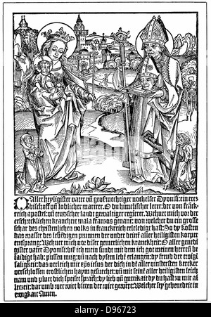 San Dionigi (Denis) a pregare la Vergine e il bambino per aiutare a superare la maledizione della sifilide. Presto la xilografia da flysheet pubblicato Ratisbona. Pubblicazione tedesca si riferisce ad essa come la 'French' MALATTIA. Italiano-nato il santo patrono di Parigi e il suo primo vescovo, decapitato sotto l'imperatore romano Valeriano, abitualmente mostrato portando la sua testa. Dietro di lui è Montmartre, la collina su cui lui e i suoi due diaconi erano stati martirizzati. Foto Stock