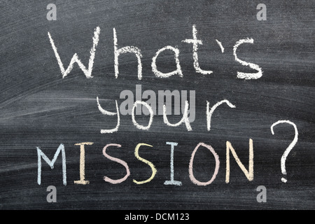 Qual è la tua missione? Interrogazione scritta a mano sulla scuola di Blackboard Foto Stock