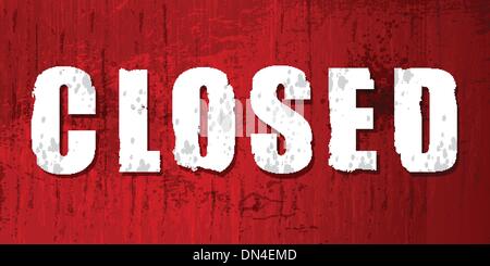 Vecchio danneggiato segno chiuso Illustrazione Vettoriale
