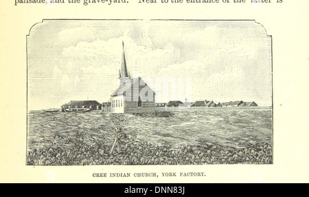 Immagine presa da pagina 157 di "la nostra terra del nord: essendo un account completo del canadese a nord-ovest e Hudson's Bay Percorso, insieme con un racconto di esperienze di della baia di Hudson di spedizione 1884 ... illustrato, etc' Foto Stock