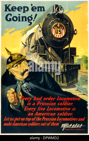 Mantenere 'em andando! Guerra Mondiale 1 manifesto americano dotato di avanzamento cuscinetto locomotiva a noi il badge e nota firmata da W.G. McAdoo. Foto Stock