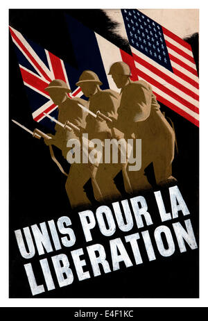 Il francese WW2 propaganda poster raffigurante l unità tra Stati Uniti e Regno Unito Francia per la liberazione dai nazisti Foto Stock