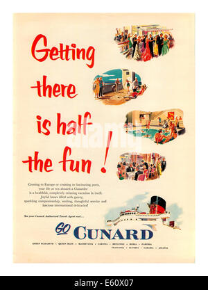 Nave da crociera d'epoca Cunard 1950 poster linea Cunard ' come arrivare è metà del divertimento' Foto Stock