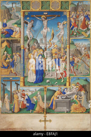 La Crocifissione con sei scene della Passione di Cristo. Artista: Master di Jacques de Besançon (attivo 1480-1510) Foto Stock