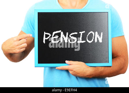 Uomo con la lavagna in mani e rivolto la parola PENSION Foto Stock