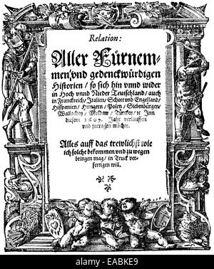 Stampa storico, 1609, pagina anteriore del mondo il primo giornale, stampate e pubblicate a partire dal 1604 da Johann Carolus, 1575 - 1634 Foto Stock