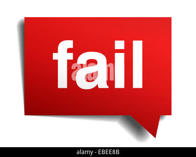 Fail red 3d carta realistico discorso bolla isolato su bianco Foto Stock