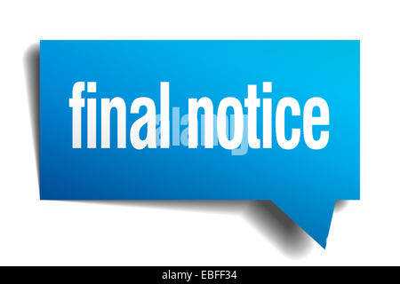 Avviso finale blue 3d carta realistico discorso bolla Foto Stock