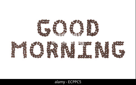 Le parole 'Good Morning' scritto con i chicchi di caffè Foto Stock