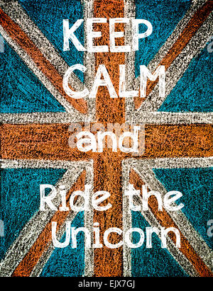 Mantenere la calma e a guidare la Unicorn.Regno Unito (British Union Jack flag), vintage del disegno a mano con un gessetto sulla lavagna, il concetto di stile di vita Foto Stock