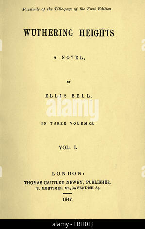 Wuthering Heights, un romanzo da Emily e Charlotte Brontë. Pagina del titolo della prima edizione, pubblicato da Thomas Cautley Newby Foto Stock
