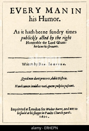 Ben Jonson - drammaturgo inglese, poeta, attore - Pagina del titolo di "ogni uomo nel suo umorismo' - 1601 Giugno 11 1572-agosto 6 1637 Foto Stock