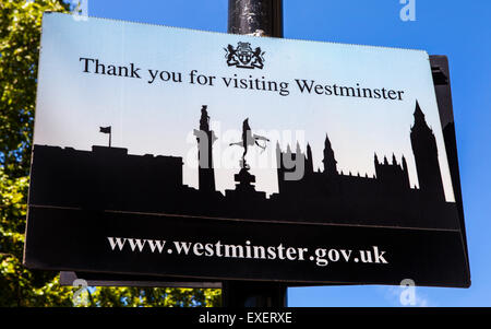 LONDON, Regno Unito - 10 Luglio 2015: un segno ringraziando i visitatori della città di Westminster a Londra, il 10 luglio 2015. Foto Stock