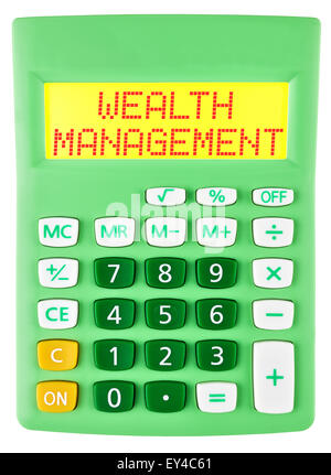 Calcolatrice con WEALTH MANAGEMENT sul display isolati su sfondo bianco Foto Stock
