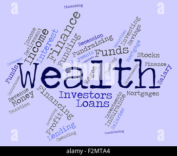 Ricchezza parola significato ricco e prospero che vale la pena Foto Stock