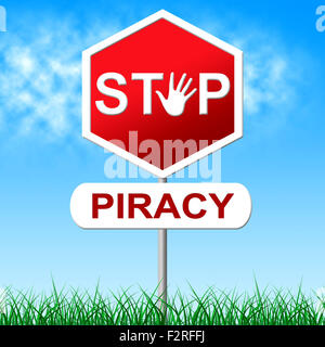 Stop alla pirateria che rappresentano il segnale di avvertimento e brevettato Foto Stock