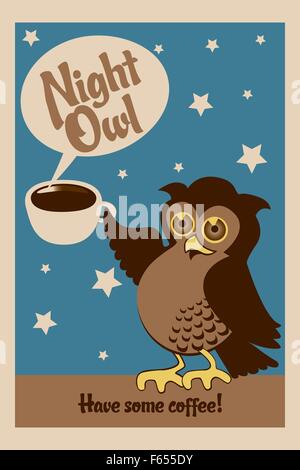 Night Owl, illustrazione di un gufo holding tazza di caffè e il testo "hanno un po' di caffè - eps10 vettori Illustrazione Vettoriale