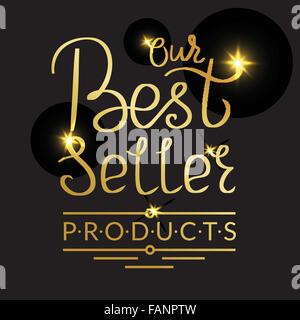 I nostri migliori prodotti del venditore golden scritte a mano Illustrazione Vettoriale