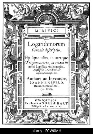 JOHN NAPIER (1550-1617), matematico scozzese.Titolo pagina del suo Mirifici logarithmorum canonis descriptio pubblicato in 1614 Foto Stock