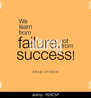 "Dobbiamo imparare da un fallimento e non dal successo!' Bram Stoker Illustrazione Vettoriale