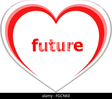 Concetto di marketing, futuro parola sull'amore cuore Foto Stock Concetto di marketing, futuro parola sull'amore cuore Foto Stock