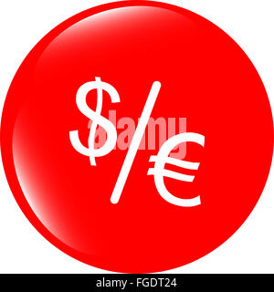 Dollaro ed Euro segni sul pulsante web isolato su bianco Foto Stock