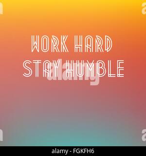 Retrò tipografici poster con citazione "lavorare duro rimanere umili vettore" Illustrazione Vettoriale